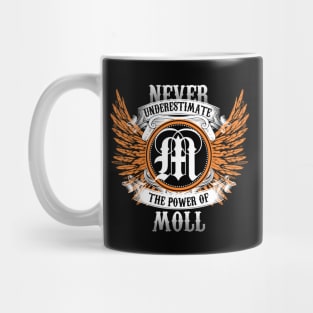 Moll Name Shirt Never Underestimate The Power Of Moll Mug